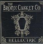 The Bronx Casket Co. - Hellectric