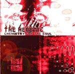 The Heretic - Chemistry for the Soul