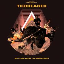 Tiebreaker - We Come From The Mountains (re-release) 