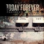 Today Forever - Profound Measures