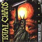 Total Chaos - Freedom Kills