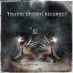 Transcending Bizarre? - The Serpent's Manifolds