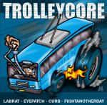 various - Trolleycore