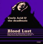 Uncle Acid And The Deadbeats - Blood Lust