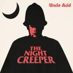 Uncle Acid And The Deadbeats - The Night Creeper