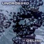 Uncrossed - DELetio