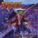 Valkyrie - Man Of Two Visions (re-release)