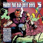 various - Where The Bad Boys Rock 3