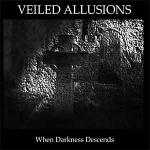 Veiled Allusions - When Darkness Descends