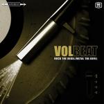 Volbeat - Rock The Rebel/Metal The Devil