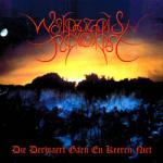 Walpurgisnacht - Die Derwaert Gaen En Keeren Niet