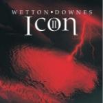 Wetton/Downes - Icon II: Rubicon