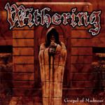 Withering - Gospel of Madness