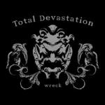 Total Devastation - Wreck