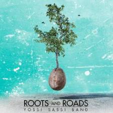 Yossi Sassi Band - Roots And Roads