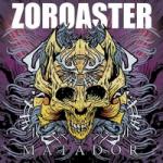 Zoroaster - Matador